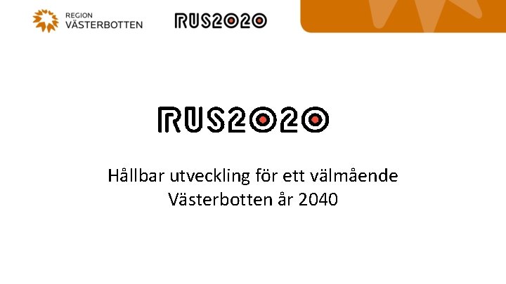 Hållbar utveckling för ett välmående Västerbotten år 2040 