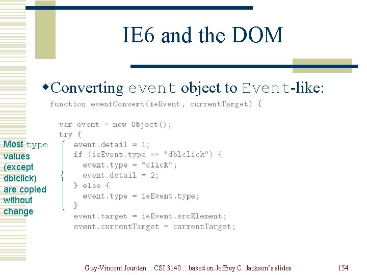 IE 6 and the DOM w. Converting event object to Event-like: Most type values IE 6 and the DOM w. Converting event object to Event-like: Most type values