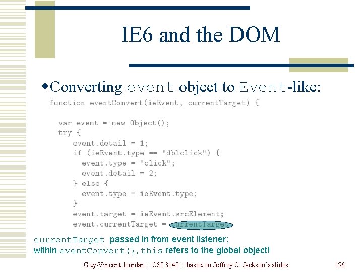 IE 6 and the DOM w. Converting event object to Event-like: current. Target passed IE 6 and the DOM w. Converting event object to Event-like: current. Target passed