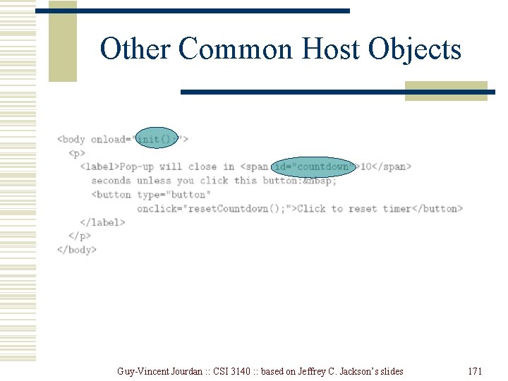 Other Common Host Objects Guy-Vincent Jourdan : : CSI 3140 : : based on Other Common Host Objects Guy-Vincent Jourdan : : CSI 3140 : : based on