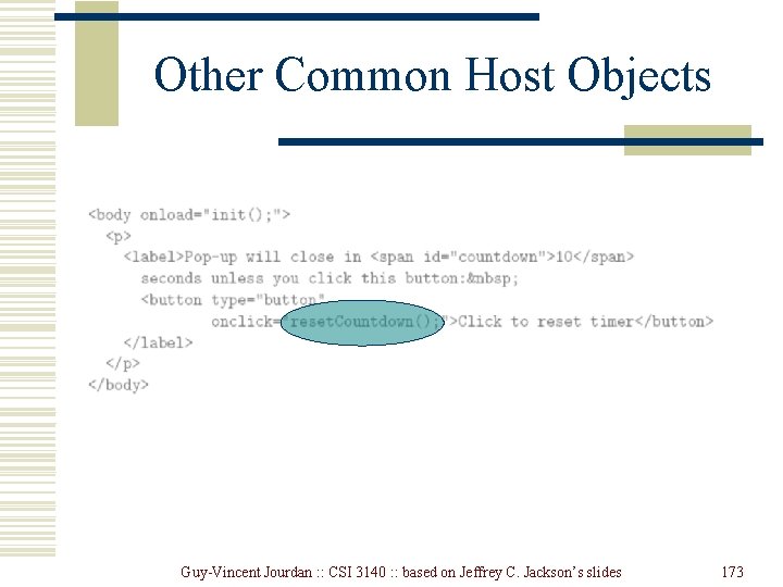 Other Common Host Objects Guy-Vincent Jourdan : : CSI 3140 : : based on Other Common Host Objects Guy-Vincent Jourdan : : CSI 3140 : : based on