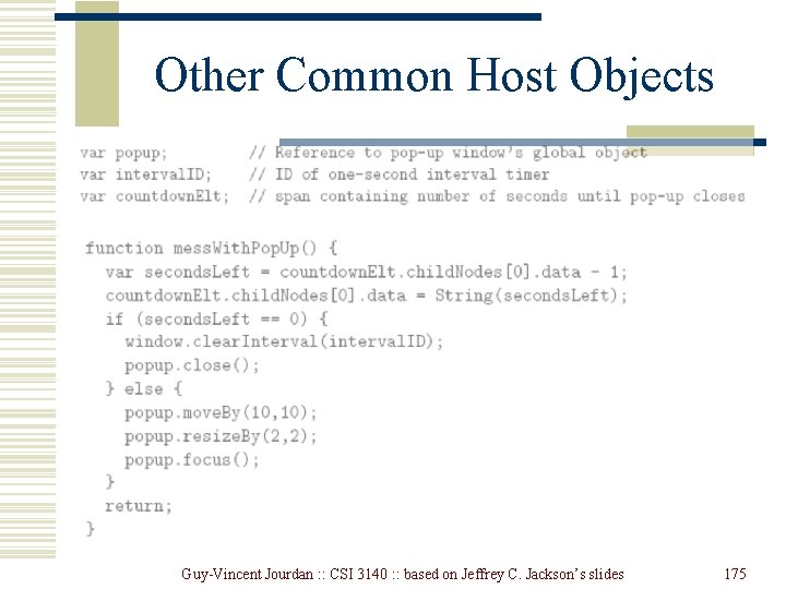 Other Common Host Objects Guy-Vincent Jourdan : : CSI 3140 : : based on Other Common Host Objects Guy-Vincent Jourdan : : CSI 3140 : : based on