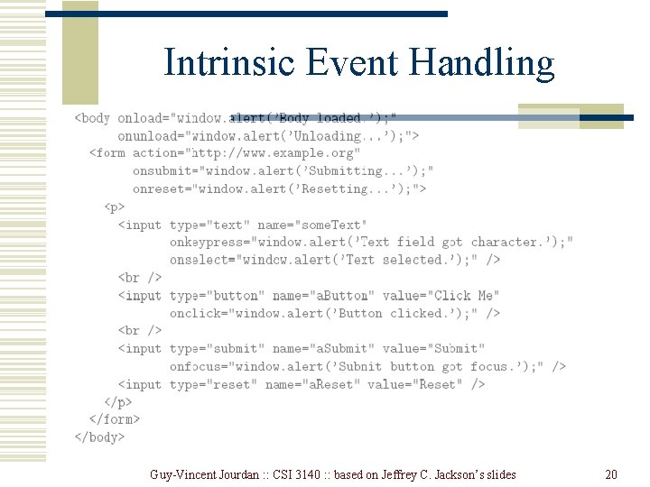 Intrinsic Event Handling Guy-Vincent Jourdan : : CSI 3140 : : based on Jeffrey Intrinsic Event Handling Guy-Vincent Jourdan : : CSI 3140 : : based on Jeffrey
