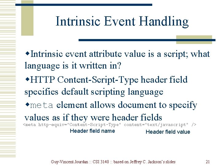 Intrinsic Event Handling w. Intrinsic event attribute value is a script; what language is Intrinsic Event Handling w. Intrinsic event attribute value is a script; what language is