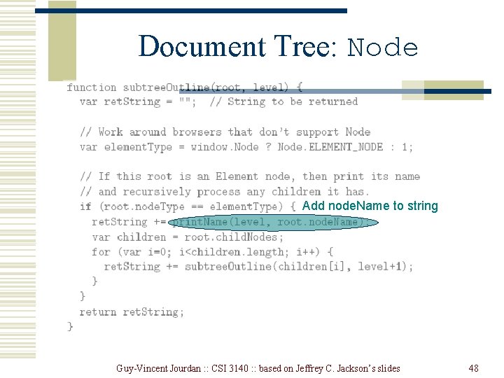 Document Tree: Node Add node. Name to string Guy-Vincent Jourdan : : CSI 3140 Document Tree: Node Add node. Name to string Guy-Vincent Jourdan : : CSI 3140