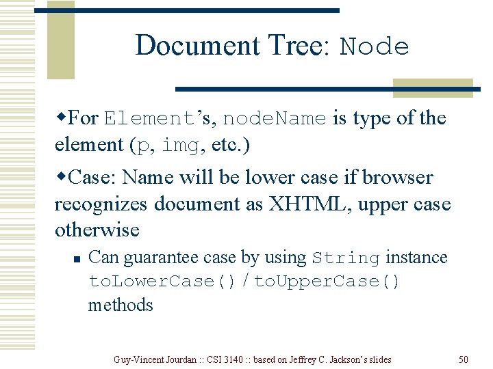 Document Tree: Node w. For Element’s, node. Name is type of the element (p, Document Tree: Node w. For Element’s, node. Name is type of the element (p,