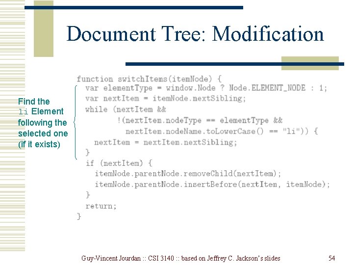 Document Tree: Modification Find the li Element following the selected one (if it exists) Document Tree: Modification Find the li Element following the selected one (if it exists)