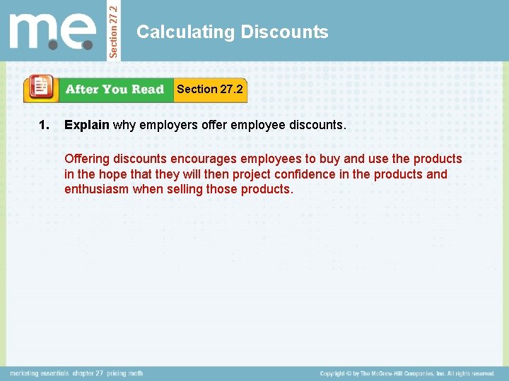 Section 27. 2 Calculating Discounts Section 27. 2 1. Explain why employers offer employee