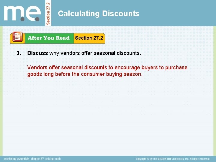 Section 27. 2 Calculating Discounts Section 27. 2 3. Discuss why vendors offer seasonal