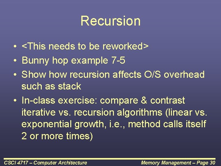 Recursion • <This needs to be reworked> • Bunny hop example 7 -5 •