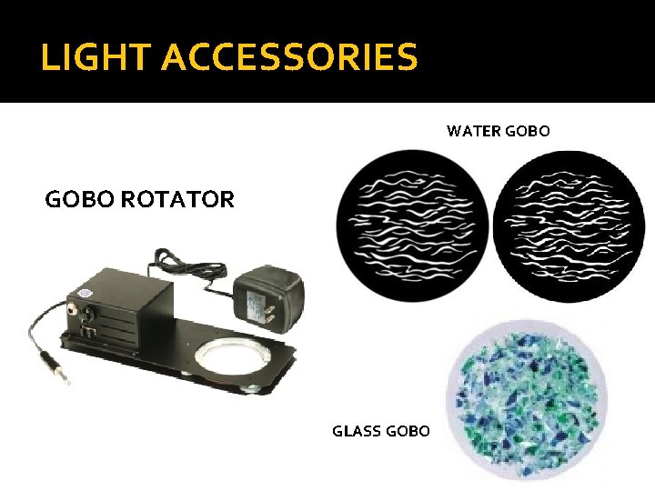 LIGHT ACCESSORIES WATER GOBO ROTATOR GLASS GOBO 