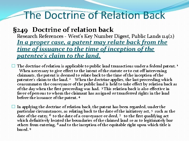 The Doctrine of Relation Back § 249 Doctrine of relation back Research References -