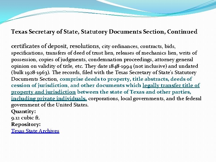 Texas Secretary of State, Statutory Documents Section, Continued certificates of deposit, resolutions, city ordinances,