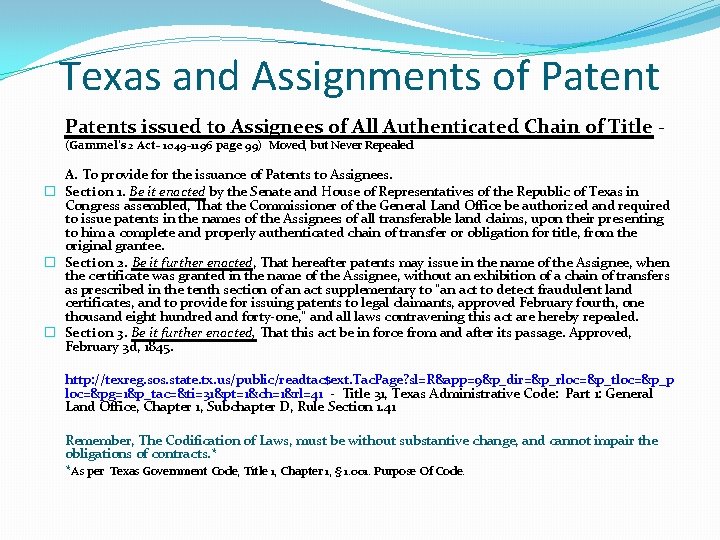 Texas and Assignments of Patents issued to Assignees of All Authenticated Chain of Title