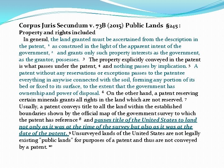 Corpus Juris Secundum v. 73 B (2015) Public Lands § 245 : Property and