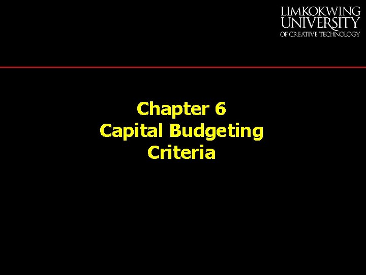 Chapter 6 Capital Budgeting Criteria 