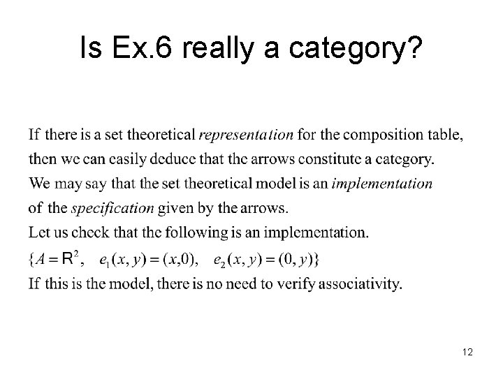 Is Ex. 6 really a category? 12 