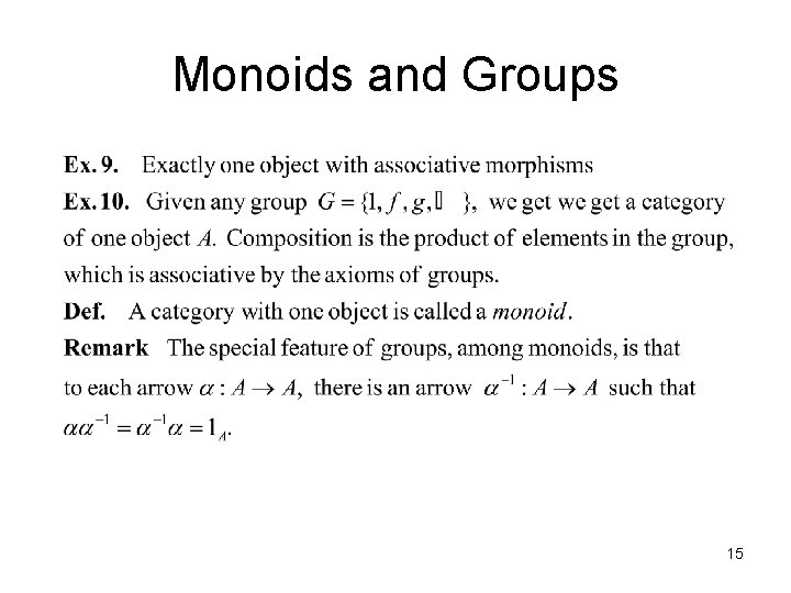 Monoids and Groups 15 