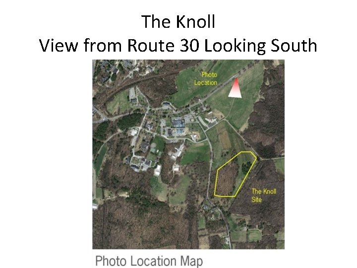 The Knoll View from Route 30 Looking South 
