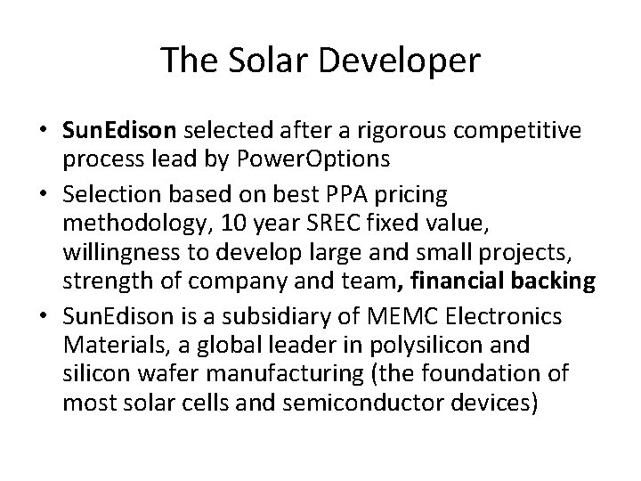 The Solar Developer • Sun. Edison selected after a rigorous competitive process lead by