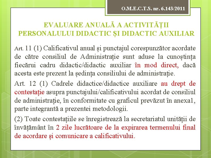 O. M. E. C. T. S. nr. 6. 143/2011 EVALUARE ANUALĂ A ACTIVITĂȚII PERSONALULUI