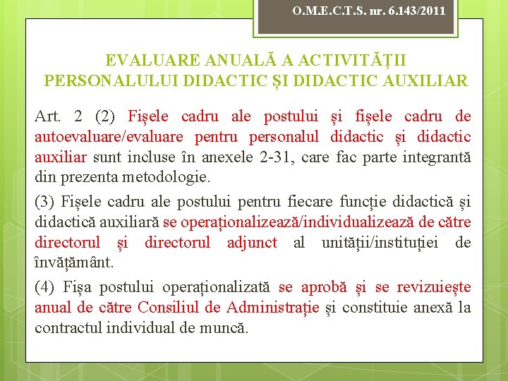 O. M. E. C. T. S. nr. 6. 143/2011 EVALUARE ANUALĂ A ACTIVITĂȚII PERSONALULUI