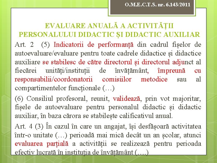 O. M. E. C. T. S. nr. 6. 143/2011 EVALUARE ANUALĂ A ACTIVITĂȚII PERSONALULUI