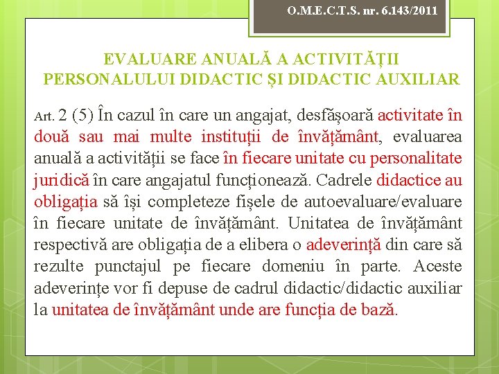 O. M. E. C. T. S. nr. 6. 143/2011 EVALUARE ANUALĂ A ACTIVITĂȚII PERSONALULUI