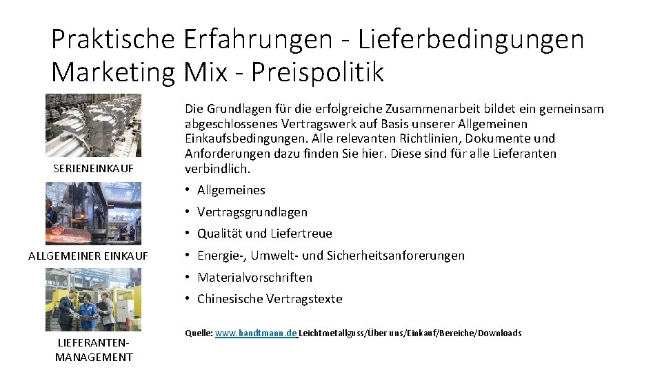 Praktische Erfahrungen - Lieferbedingungen Marketing Mix - Preispolitik SERIENEINKAUF Die Grundlagen für die erfolgreiche Praktische Erfahrungen - Lieferbedingungen Marketing Mix - Preispolitik SERIENEINKAUF Die Grundlagen für die erfolgreiche
