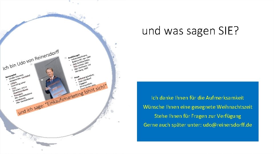 und was sagen SIE? Ich danke Ihnen für die Aufmerksamkeit Wünsche Ihnen eine gesegnete und was sagen SIE? Ich danke Ihnen für die Aufmerksamkeit Wünsche Ihnen eine gesegnete