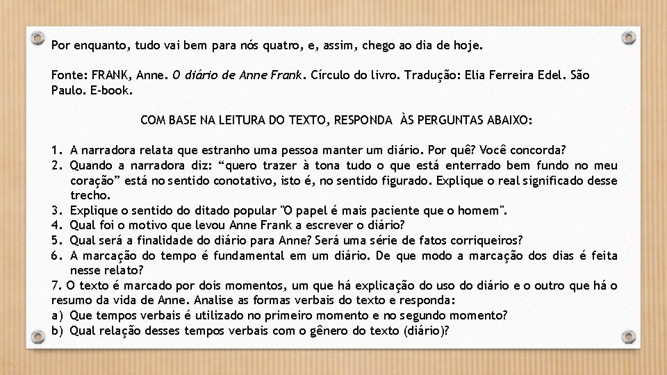 Por enquanto, tudo vai bem para nós quatro, e, assim, chego ao dia de