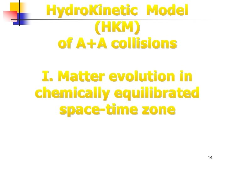 Hydro. Kinetic Model (HKM) of A+A collisions I. Matter evolution in chemically equilibrated space-time