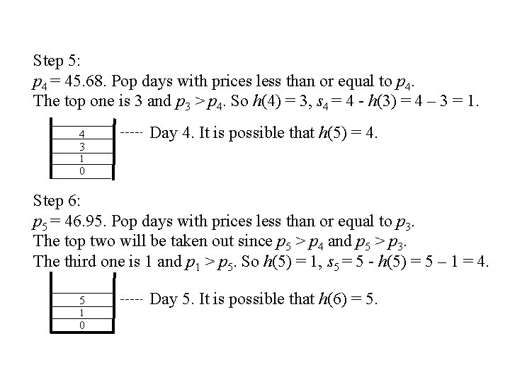 Step 5: p 4 = 45. 68. Pop days with prices less than or