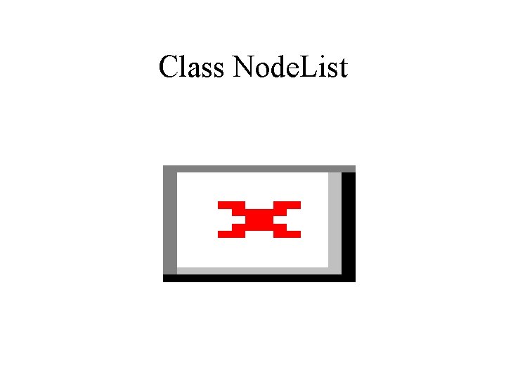 Class Node. List 