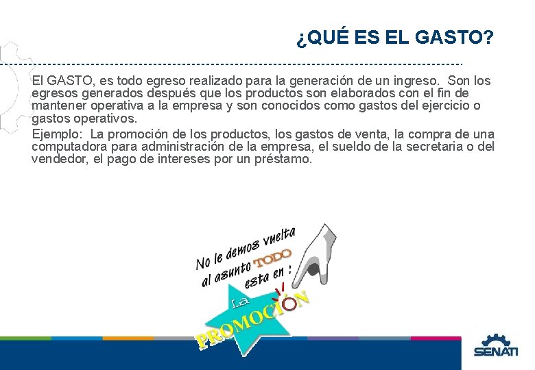 ¿QUÉ ES EL GASTO? El GASTO, es todo egreso realizado para la generación de ¿QUÉ ES EL GASTO? El GASTO, es todo egreso realizado para la generación de