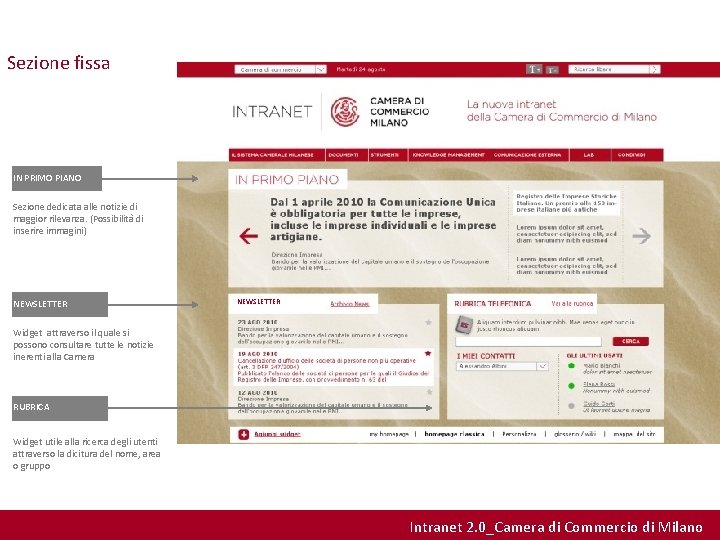 Sezione fissa IN PRIMO PIANO Sezione dedicata alle notizie di maggior rilevanza. (Possibilità di