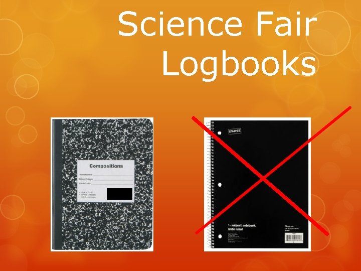 Science Fair Logbooks 