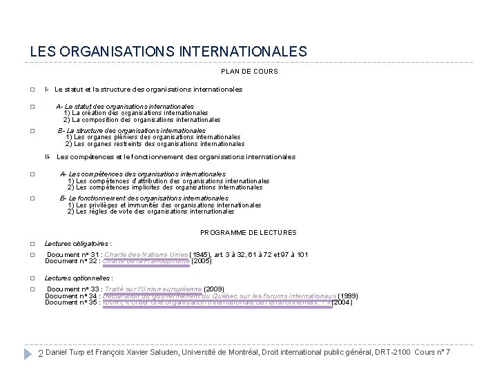 LES ORGANISATIONS INTERNATIONALES PLAN DE COURS � I- Le statut et la structure des