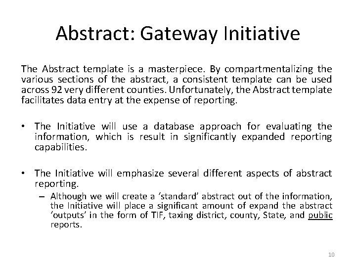 Abstract: Gateway Initiative The Abstract template is a masterpiece. By compartmentalizing the various sections