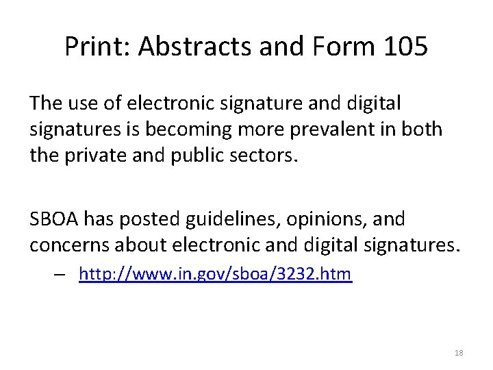 Print: Abstracts and Form 105 The use of electronic signature and digital signatures is