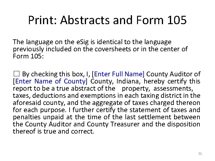 Print: Abstracts and Form 105 The language on the e. Sig is identical to