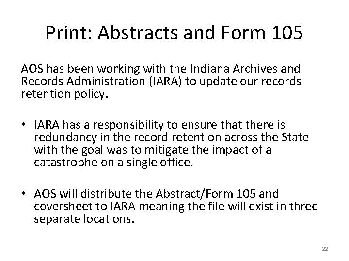 Print: Abstracts and Form 105 AOS has been working with the Indiana Archives and
