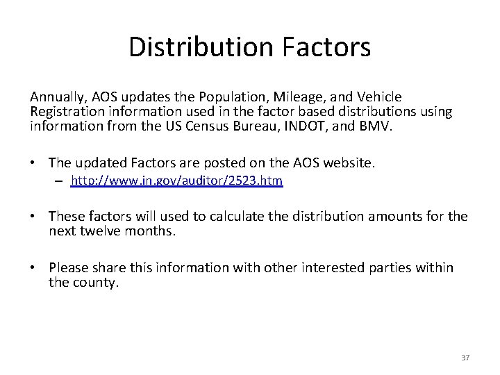 Distribution Factors Annually, AOS updates the Population, Mileage, and Vehicle Registration information used in