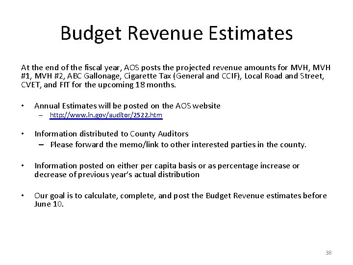 Budget Revenue Estimates At the end of the fiscal year, AOS posts the projected