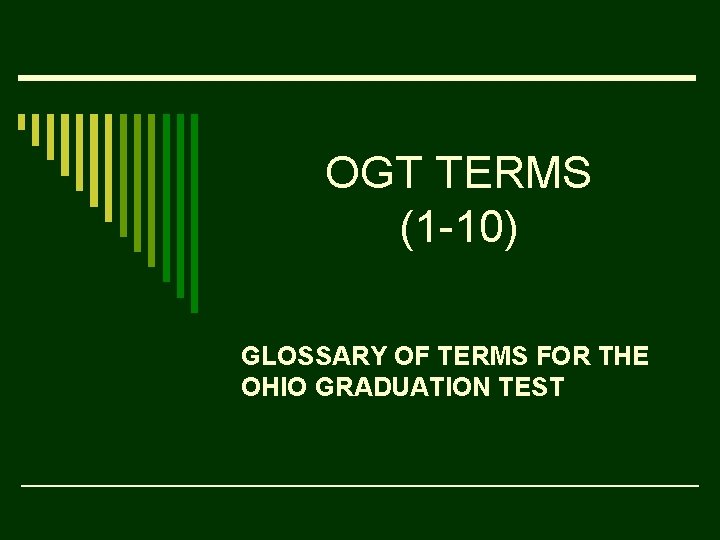 OGT TERMS (1 -10) GLOSSARY OF TERMS FOR THE OHIO GRADUATION TEST 