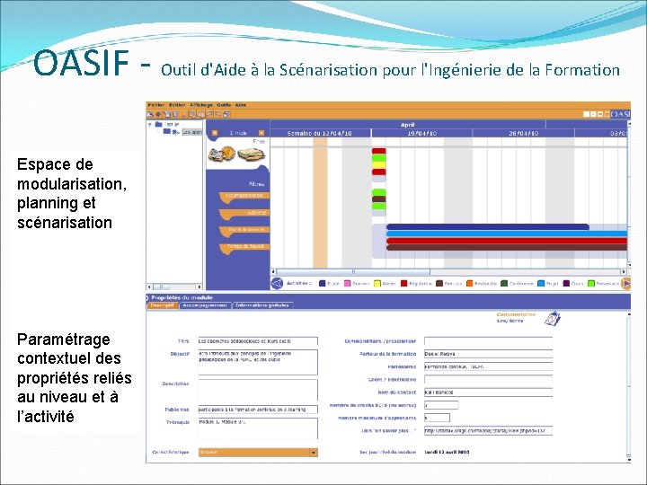 OASIF - Outil d'Aide à la Scénarisation pour l'Ingénierie de la Formation Espace de