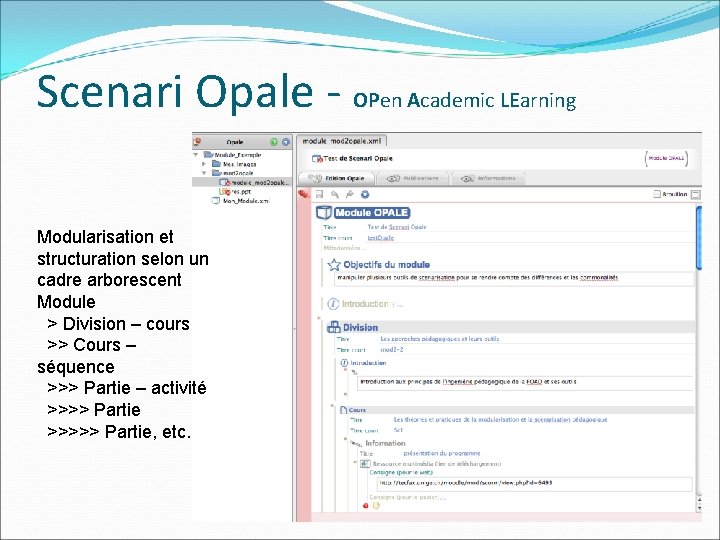 Scenari Opale - OPen Academic LEarning Modularisation et structuration selon un cadre arborescent Module