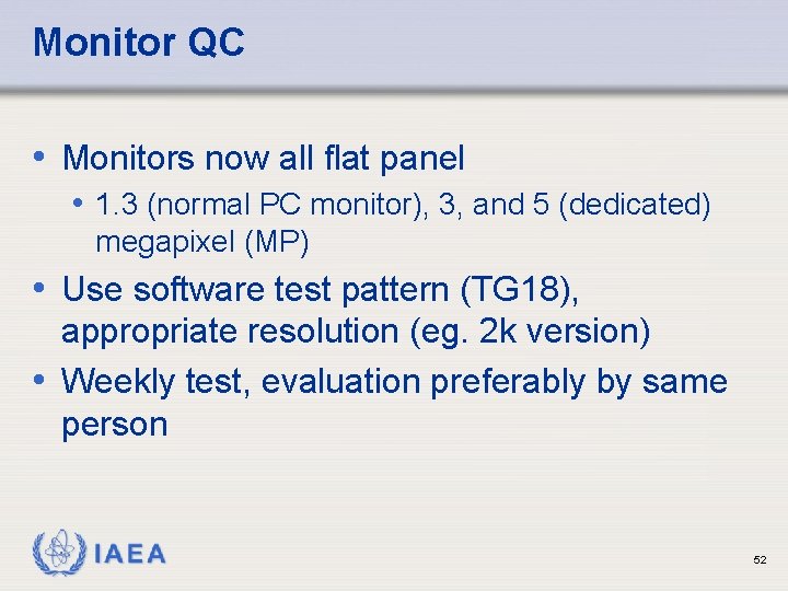 Monitor QC • Monitors now all flat panel • 1. 3 (normal PC monitor), Monitor QC • Monitors now all flat panel • 1. 3 (normal PC monitor),
