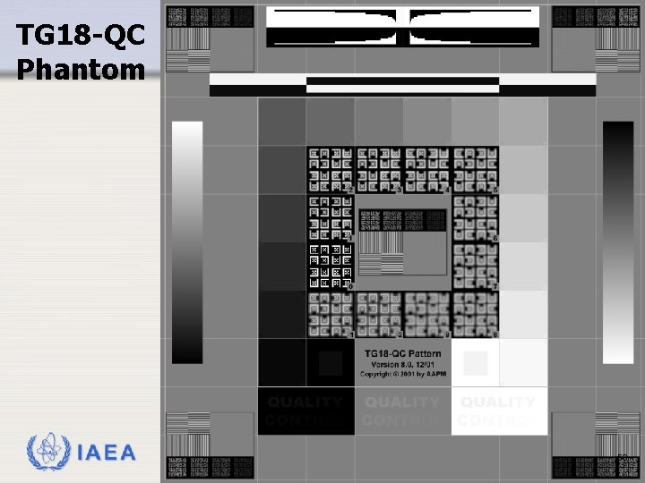 TG 18 -QC Phantom IAEA 53 TG 18 -QC Phantom IAEA 53