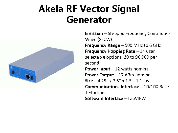 Akela RF Vector Signal Generator Emission – Stepped Frequency Continuous Wave (SFCW) Frequency Range